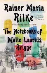 Notebooks of Malte Laurids Brigge : A Novel