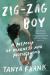 Zig-Zag Boy : A Memoir of Madness and Motherhood