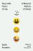 Face with Tears of Joy : A Natural History of Emoji