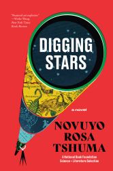 Digging Stars : A Novel