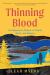 Thinning Blood : A Memoir of Family, Myth, and Identity