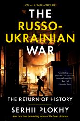 The Russo-Ukrainian War : The Return of History