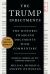 The Trump Indictments : The Historic Charging Documents with Commentary