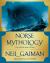 Norse Mythology : The Illustrated Edition