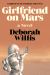 Girlfriend on Mars : A Novel