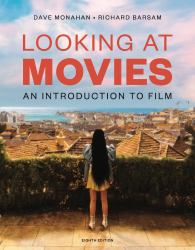 Looking at Movies : An Introduction to Film