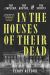 In the Houses of Their Dead : The Lincolns, the Booths, and the Spirits