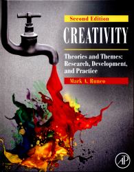 Creativity : Theories and Themes: Research, Development, and Practice