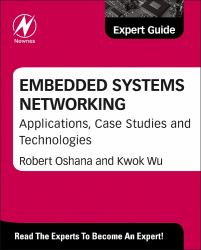 Embedded Systems Networking : Applications, Case Studies and Technologies