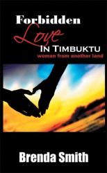 Forbidden Love in Timbuktu : (Woman from Another Land)