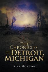 The Chronicles of Detroit, Michigan