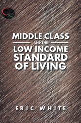 Middle Class and the Low Income Standard of Living