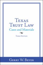 Texas Trust Law : Cases and Materials?Third Edition