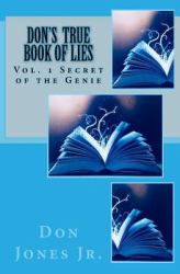 Don's True Book of Lies : Volume 1: Secret of the Genie