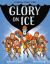 Glory on Ice : A Vampire Hockey Story