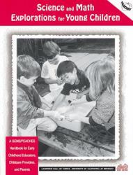 Science and Math Explorations for Young Children : A Gems/Peaches Handbook for Early Childhood Educators, Childcare Providers and Parents