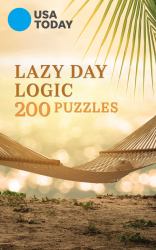 USA TODAY Lazy Day Logic : 200 Puzzles