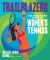 Trailblazers : The Unmatched Story of Women's Tennis