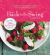 The Back in the Swing Cookbook, 10th Anniversary Edition : Recipes for Eating and Living Well Every Day after Breast Cancer