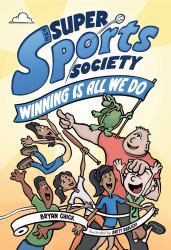 The Super Sports Society Vol. 2 : Winning Is All We Do