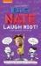 Big Nate Laugh Riot : Jokes and Riddles from P. S. 38