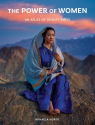 The Power of Women : An Atlas of Beauty Book