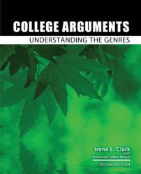 College Arguments : Understanding the Genres