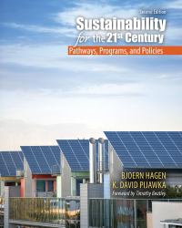 Sustainability for the 21st Century : Pathways Programs and Policies