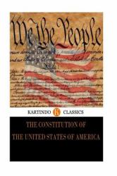 The Constitution of the United States of America (Kartindo Classics Edition)