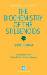 The Biochemistry of the Stilbenoids