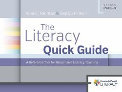 The Literacy Quick Guide : A Reference Tool for Responsive Literacy Teaching