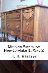 Mission Furniture: How to Make It, Part 2