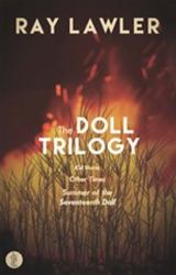 Doll Trilogy : Kid Stakes / Other Times / Summer of the Seventeenth Doll