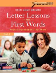 Letter Lessons and First Words : Phonics Foundations That Work