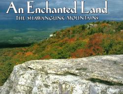 Enchanted Land: the Shawangunk Mountaihb : Enchanted Land