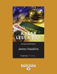 A Year Less a Day : An Inspector Bliss Mystery