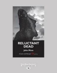 Reluctant Dead : A Quin and Morgan Mystery