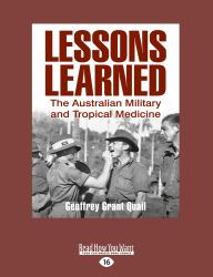 Lessons Learned : The Australian Military and Tropical Medicine