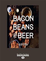 Bacon, Beans, and Beer