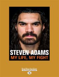 Steven Adams : My Life My Fight