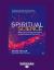 Spiritual Science : Why Science Needs Spirituality to Make Sense of the World