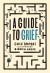 A Guide to Grief