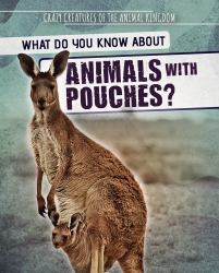 What Do You Know about Animals with Pouches?