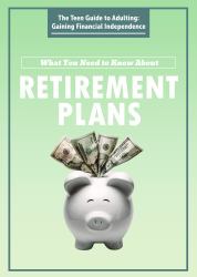 What You Need to Know about Retirement Plans