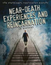 Near-Death Experiences and Reincarnation in History