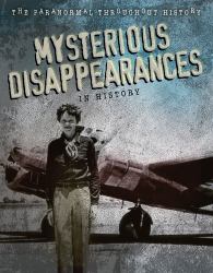 Mysterious Disappearances in History