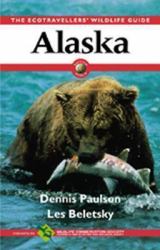 Alaska : Ecotravellers' Wildlife Guide