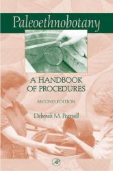 Paleoethnobotany : A Handbook of Procedures