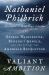 Valiant Ambition : George Washington, Benedict Arnold, and the Fate of the American Revolution