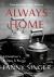 Always Home: a Daughter's Recipes and Stories : Foreword by Alice Waters